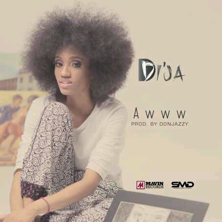 MUSIC | Di’ja – Awww [Prod. Don Jazzy(@donjazzy)]