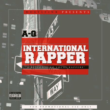 MUSIC | A-Q – “International Rapper” (Local Rapper Diss)