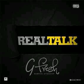 MUSIC | Gabriel Afolayan – “Real Talk”