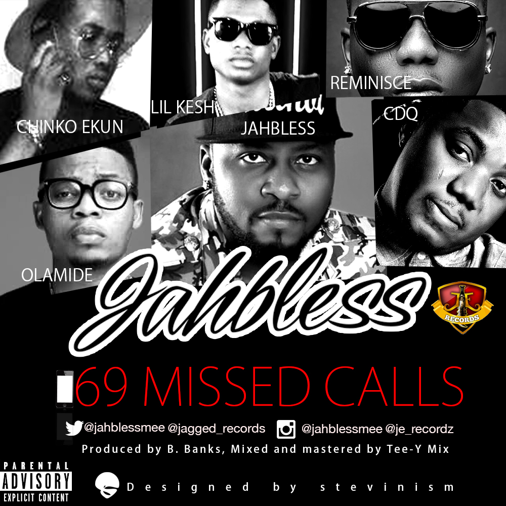 DOWNLOAD Jahbless – “69Missed Calls” ft. Olamide, Reminisce,Lil Kesh, Chinko Ekun & CDQ mp3