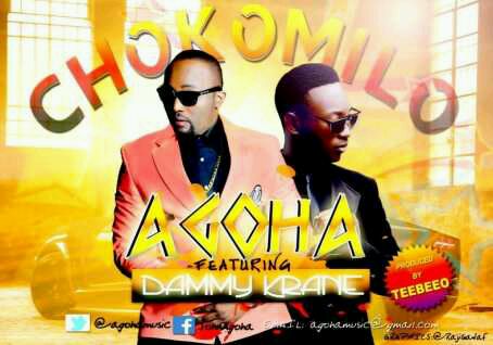 MUSIC | Agoha – Chocomilo Ft. DammyKrane