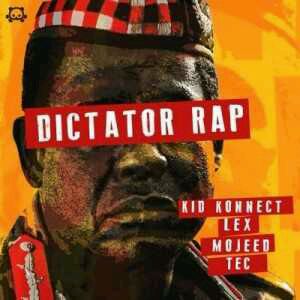 MUSIC | Kid Konnect – Dictator Rap ft. Lex, Mojeed & Tec (Of SDC)