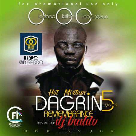 MIXTAPE | DJ Baddo Best Of Dagrin Mix @Djbaddo @Baddoentworld