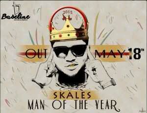 (Album Art + Release Date) | Skales – Man of the Year