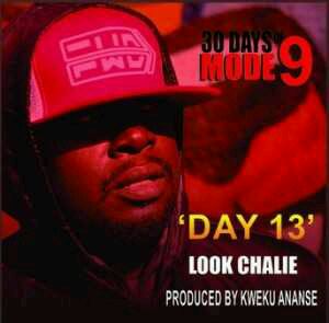 MUSIC | Modenine – Look Chalie (30 Days Of Modenine Day 13)