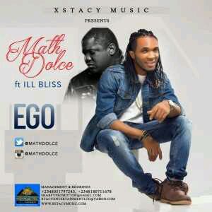 MUSIC | Matt Dolce – Ego ft. ill Bliss (Prod. by Tunex)