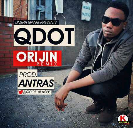 DOWNLOAD Qdot – Orijin (Remix) mp3