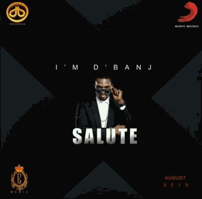MUSIC | D’Banj – “Salute” ft. Ice Prince
