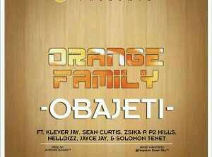 MUSIC | Klever Jay & Orange Family – Obaje Ti