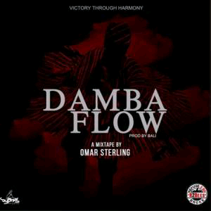 MUSIC | Omar Sterling (R2Bees) – Damba Flow (Prod. by Balibeats)