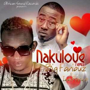 MUSIC | Big Fariouz – Nakulove (Remix) ft. Ice Prince