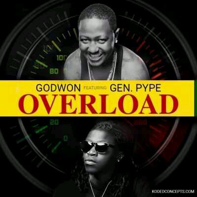MUSIC | Godwon – “Overload” ft. General Pype