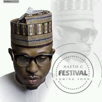 ALBUM ART | Naeto C – Festival