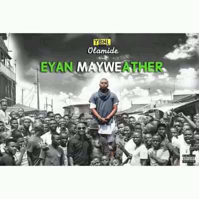 ALBUM ARTWORK | Olamide [@Olamide_ybnl] – Eyan Mayweather