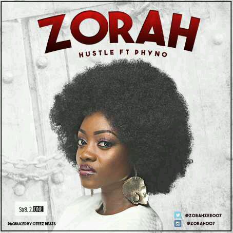 MUSIC | Zorah ft. Phyno – Hustle