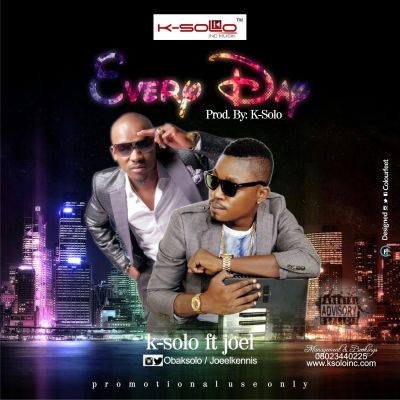 MUSIC | K-Solo – “Everyday” ft. Joe El
