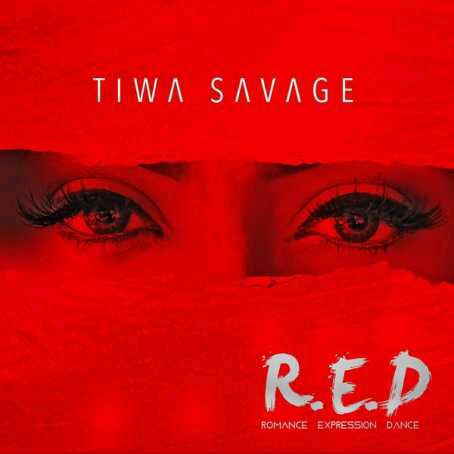 ALBUM COVER  | Tiwa Savage – R.E.D ( R0mance, Expression & Dance)