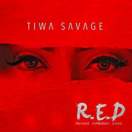 ALBUM TRACKLIST | Tiwa Savage โ R.E.D ( Romance, Expression & Dance)