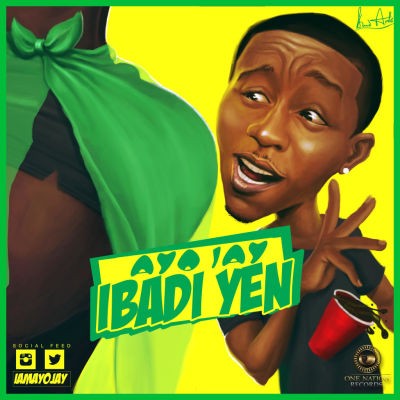 MUSIC | Ayo Jay – “Ibadi Yen”