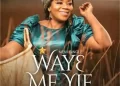 DOWNLOAD Piesie Esther – Waye Me Yie mp3