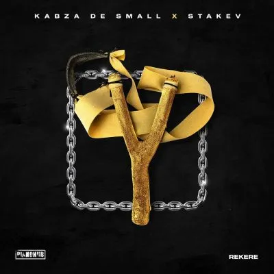 DOWNLOAD Kabza De Small – Rekere 1 Ft Stakev mp3