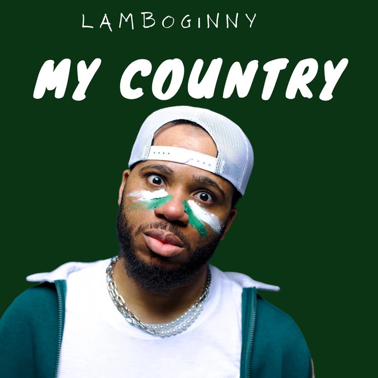 DOWNLOAD Lamboginny – My Country mp3
