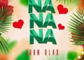 DOWNLOAD John Blaq – Na Na Na mp3