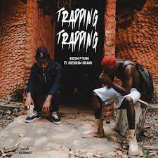DOWNLOAD Bosom P-Yung – Trapping ft. Oseikrom Sikanii mp3