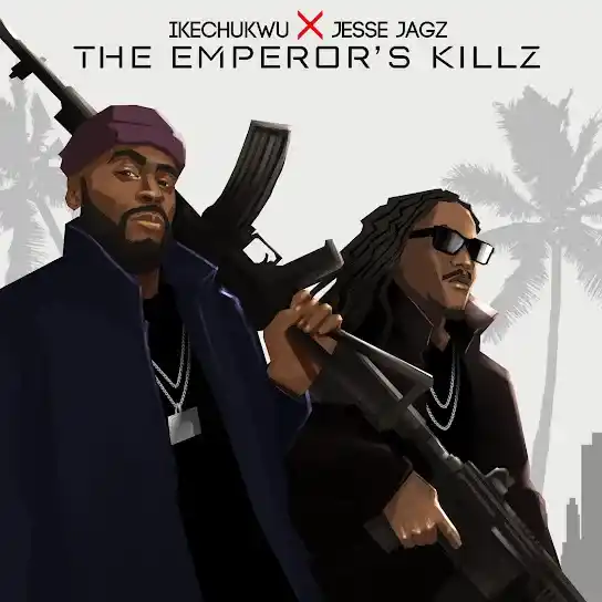 DOWNLOAD Ikechukwu – The Emperor’s Killz Ft. Jesse Jagz mp3