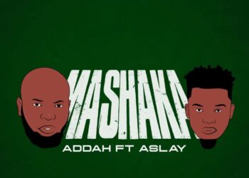 DOWNLOAD Addah ft Aslay – Mashaka mp3