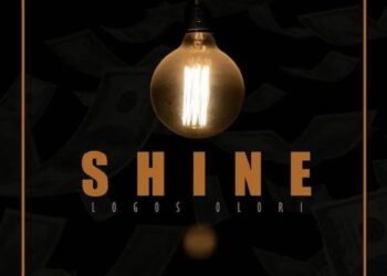 DOWNLOAD Logos Olori – Shine mp3