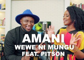 DOWNLOAD Amani ft Pitson – Wewe Ni Mungu mp3