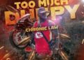 DOWNLOAD Chronic Law – Too Much Duppy mp3