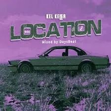 DOWNLOAD Kel Kelsa – LOCATION mp3