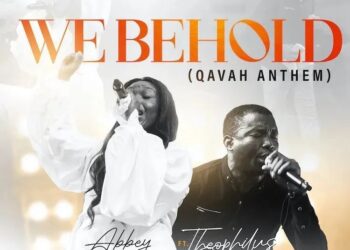 DOWNLOAD Abbey Ojomu – We Behold (Qavah Anthem) mp3
