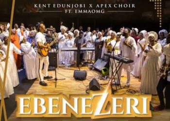 DOWNLOAD Kent Edunjobi – Ebenezeri Ft EmmaOMG mp3