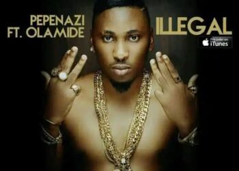 DOWNLOAD Pepenazi ft. Olamide – Illegal mp3