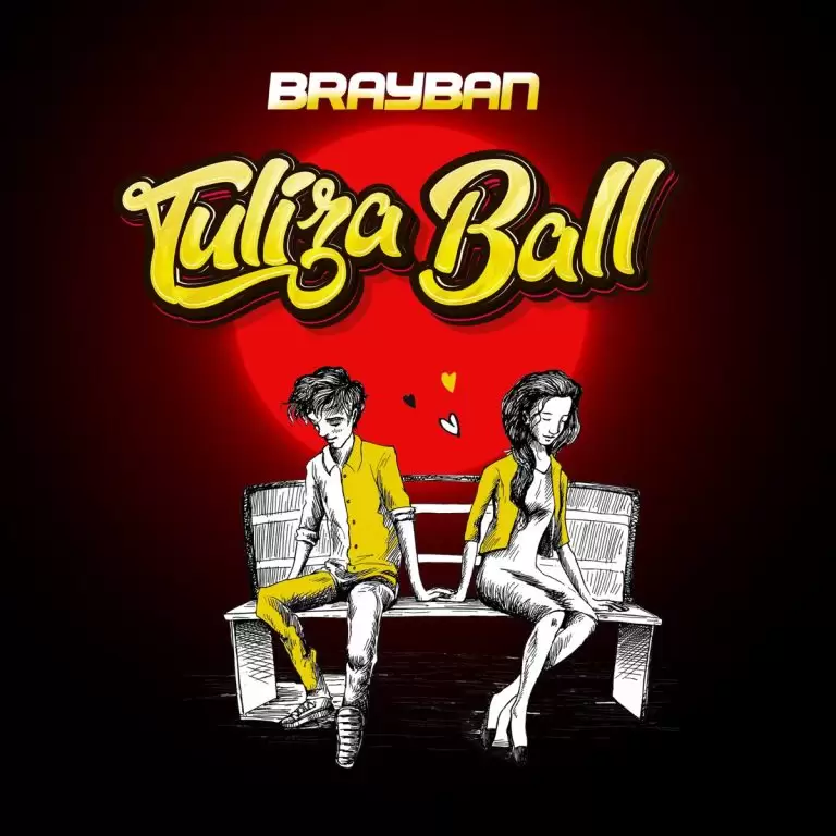 DOWNLOAD Brayban – Tuliza Ball mp3