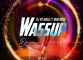 DOWNLOAD Dj Yk Mule – Wassup Dance ft GMG Boss mp3