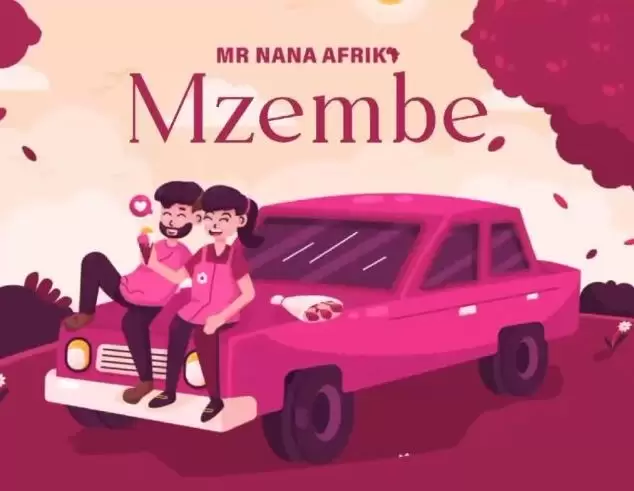 DOWNLOAD Mr Nana – Mzembe mp3