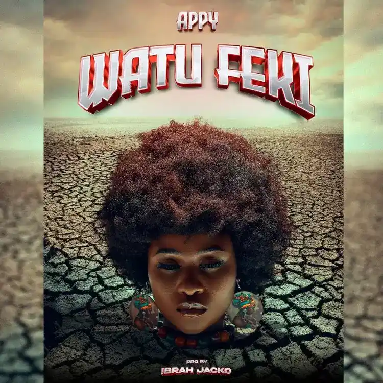 DOWNLOAD Appy – Watu Feki mp3
