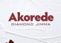 DOWNLOAD Diamond Jimma – Akorede (Speed Up) mp3