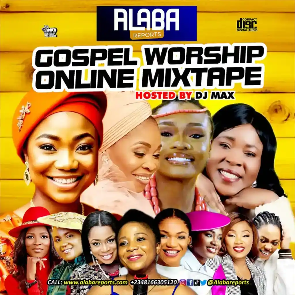 DOWNLOAD Alabareports Promotion – Gospel Worship Online Mixtape Ft. DJ Max mp3