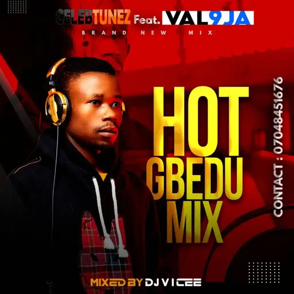 DOWNLOAD DJ V I Cee – Hot Gbedu Mix Ft. CelebTunez & Val9ja mp3