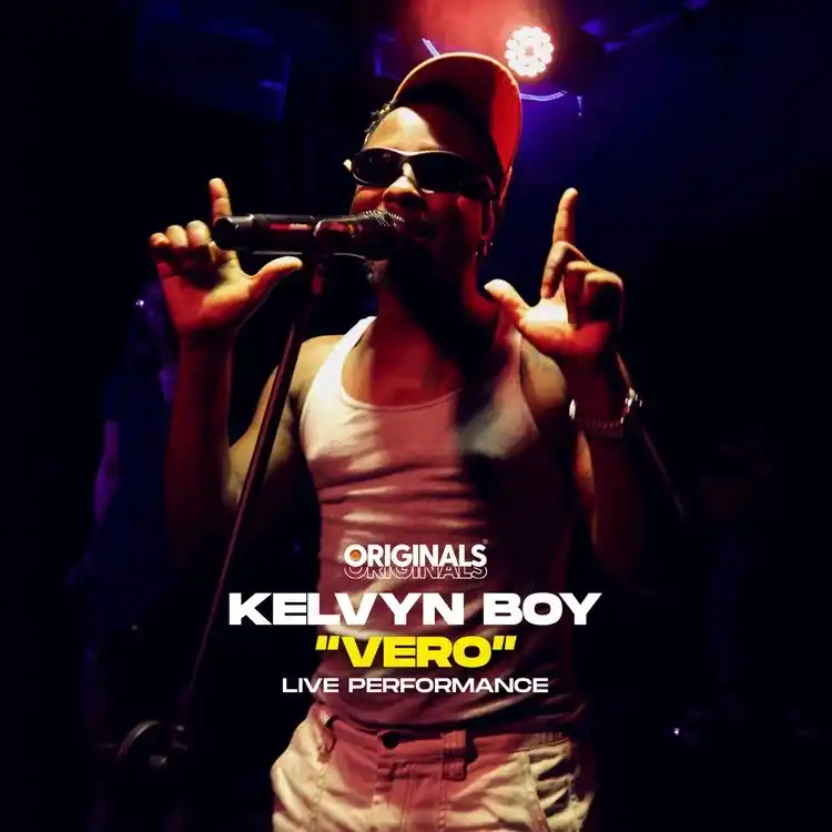 DOWNLOAD Kelvyn Boy – Vero (Originals Live) Ft. ORIGINALS mp3