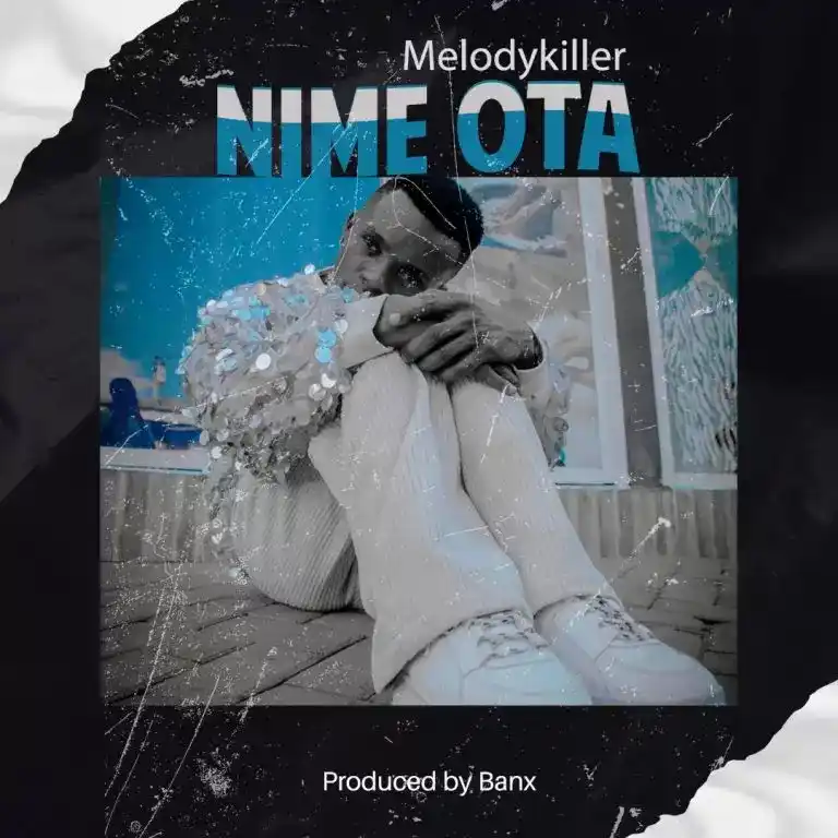 DOWNLOAD Melody Killer – Nimeota mp3