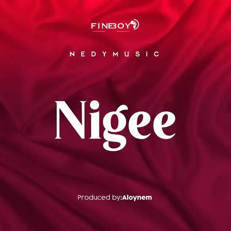 DOWNLOAD Nedy Music – Nigee mp3