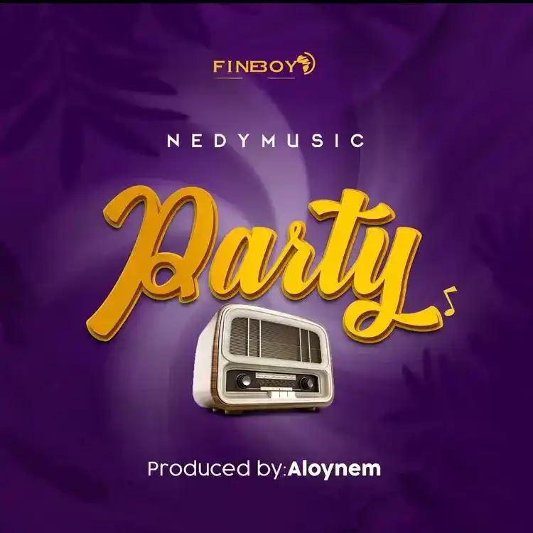 DOWNLOAD Nedy Music – Party mp3