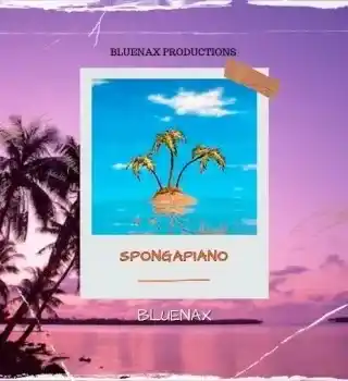 DOWNLOAD Bluenax – Spongapiano mp3