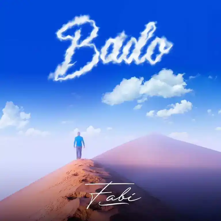 DOWNLOAD Fabi – Bado mp3